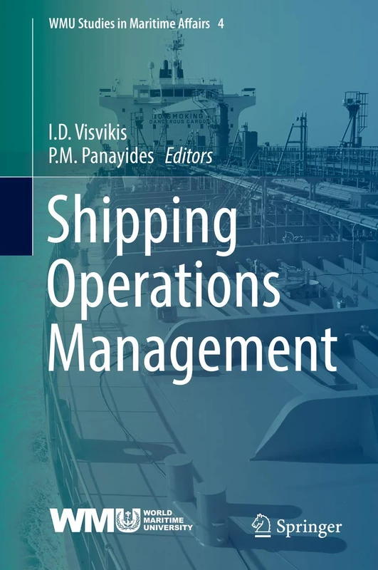Shipping Operations Management: 4 (WMU Studies in Maritime Affairs, 4)