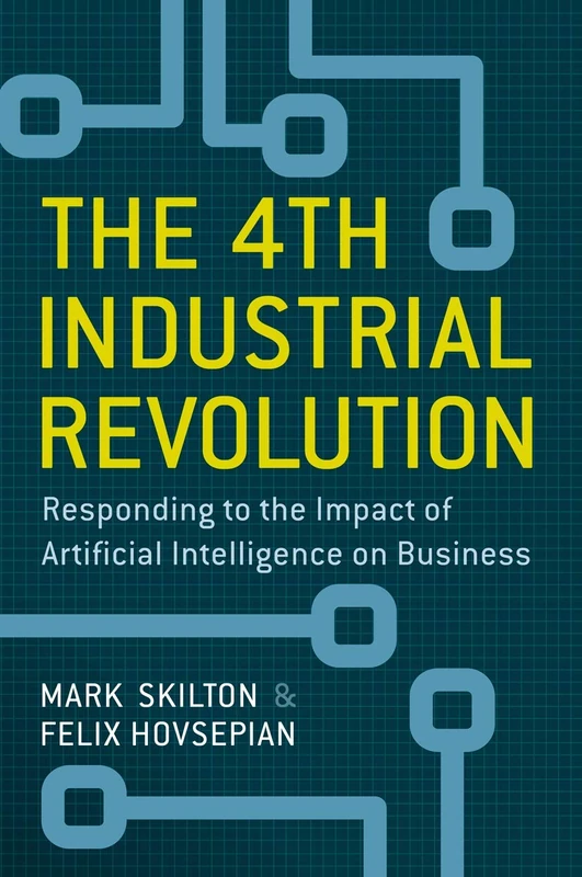 The 4th Industrial Revolution: Responding to the Impact of Artificial Intelligence on Business - Image 1