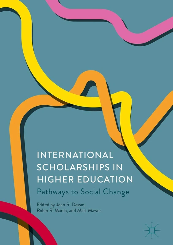 International Scholarships in Higher Education: Pathways to Social Change