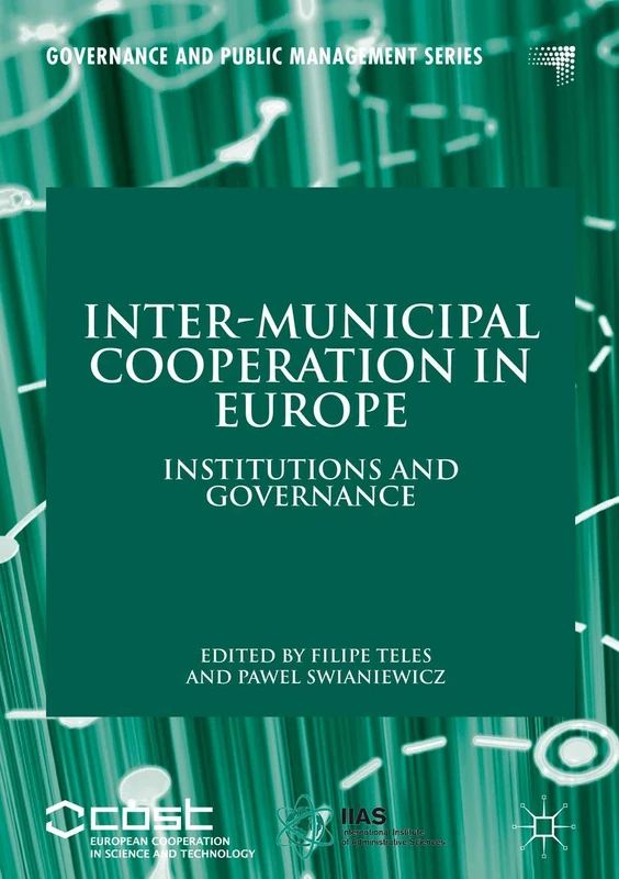 Inter-Municipal Cooperation in Europe: Institutions and Governance (Governance and Public Management)