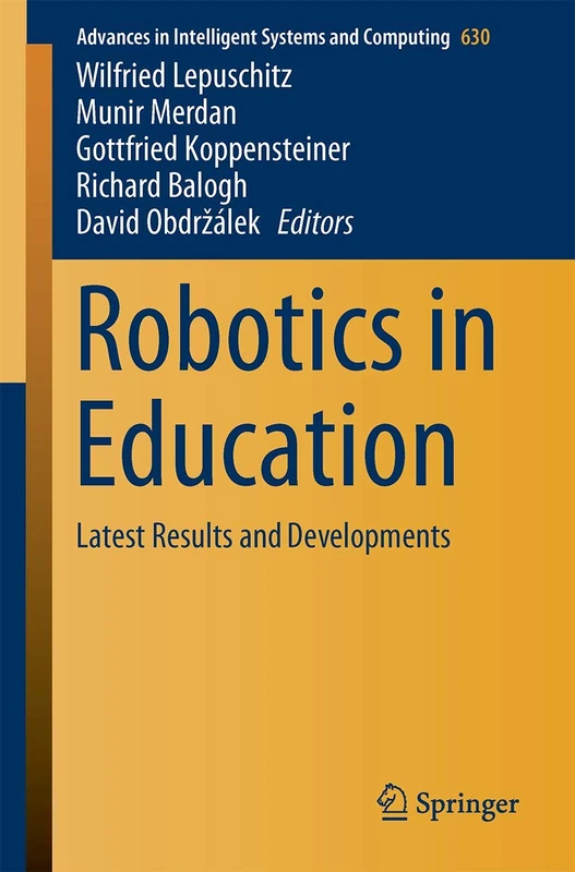 Springer Robotics in Education: Latest Results and Developments