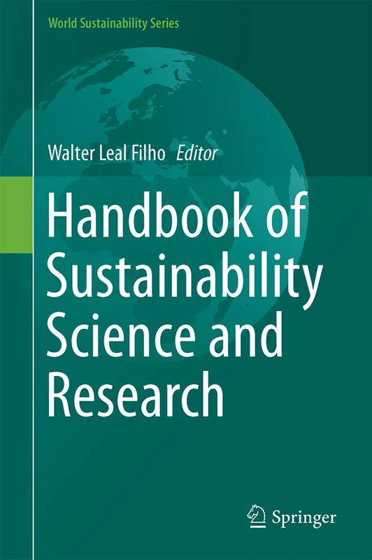 Handbook of Sustainability Science and Research (World Sustainability Series)