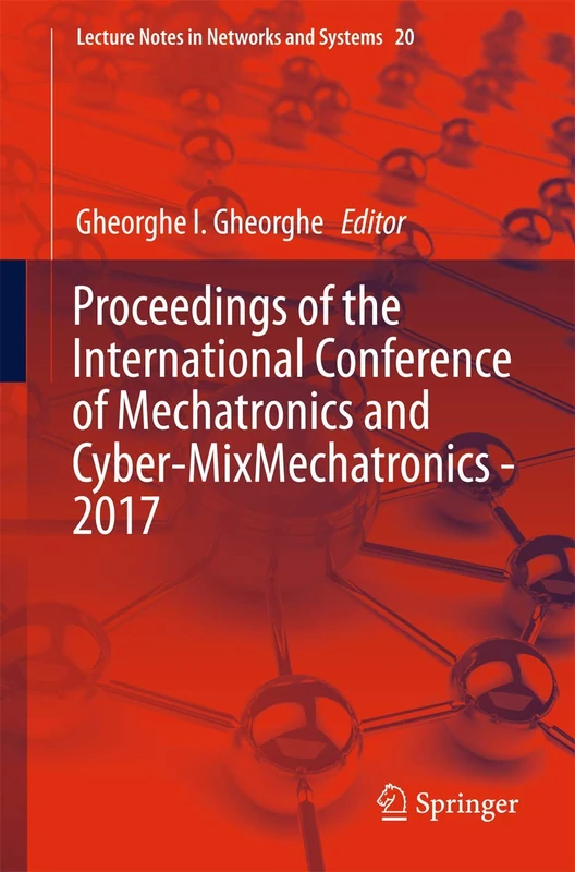 Springer Mechatronics and Cyber-MixMechatronics 2017 Proceedings