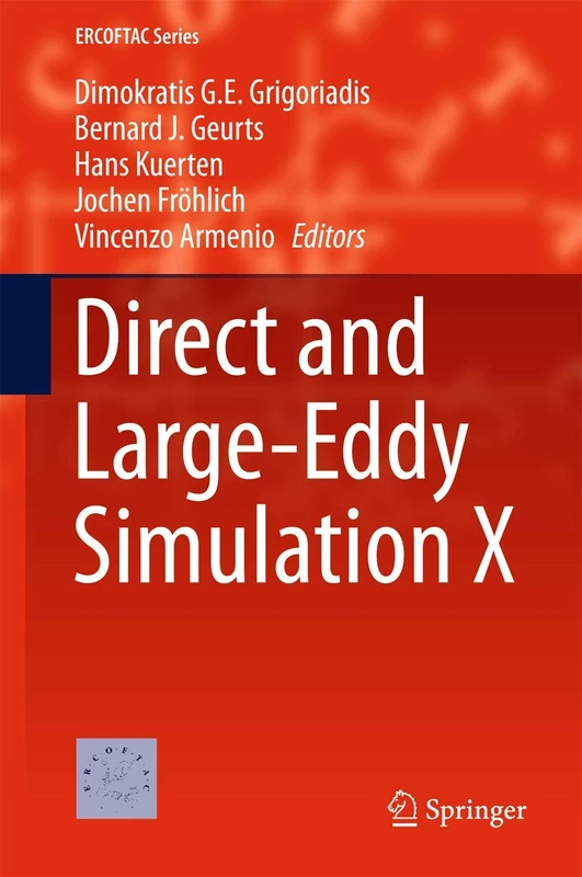 Direct and Large-Eddy Simulation X: 24 (ERCOFTAC Series, 24)
