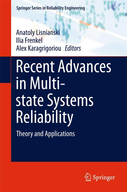 Recent Advances in Multi-state Systems Reliability: Theory and Applications (Springer Series in Reliability Engineering) - Image 1