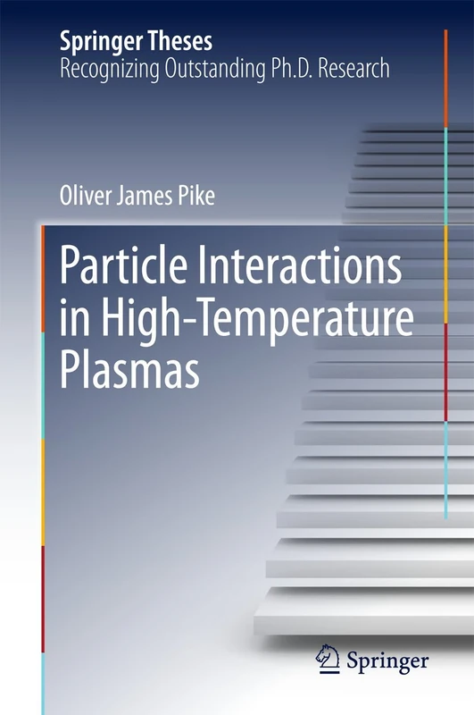 Particle Interactions in High-Temperature Plasmas (Springer Theses) - Image 1