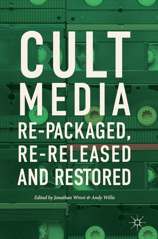 Cult Media: Re-packaged, Re-released and Restored