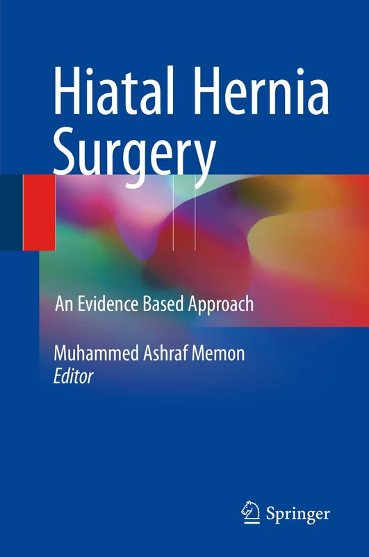Hiatal Hernia Surgery: An Evidence Based Approach