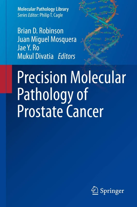 Precision Molecular Pathology of Prostate Cancer (Molecular Pathology Library)