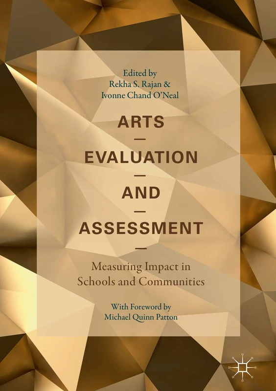 Arts Evaluation and Assessment: Measuring Impact in Schools and Communities
