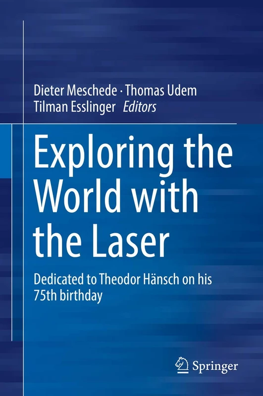 Springer - Exploring the World with the Laser - Physics Book