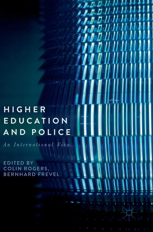 Higher Education and Police: An International View