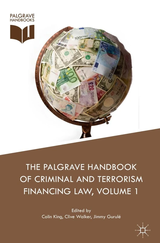 The Palgrave Handbook of Criminal and Terrorism Financing Law: 2