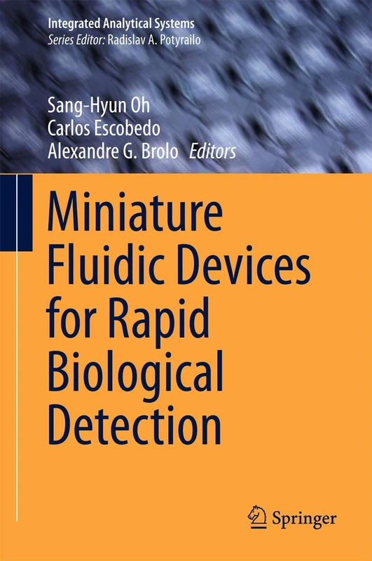 Miniature Fluidic Devices for Rapid Biological Detection (Integrated Analytical Systems)