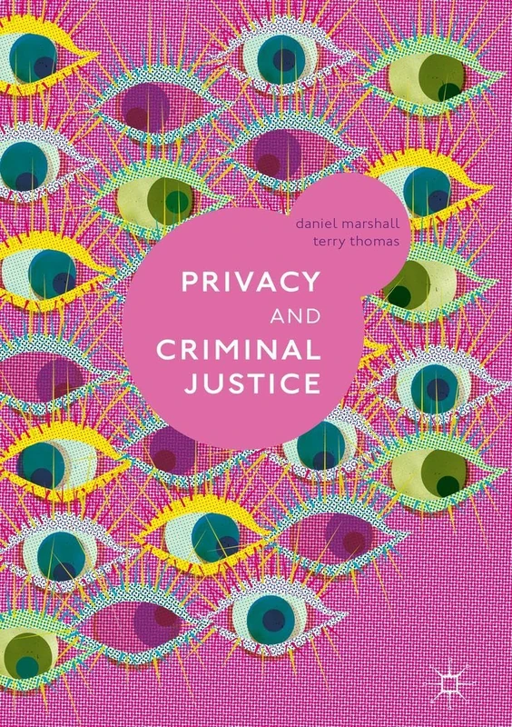 Privacy and Criminal Justice