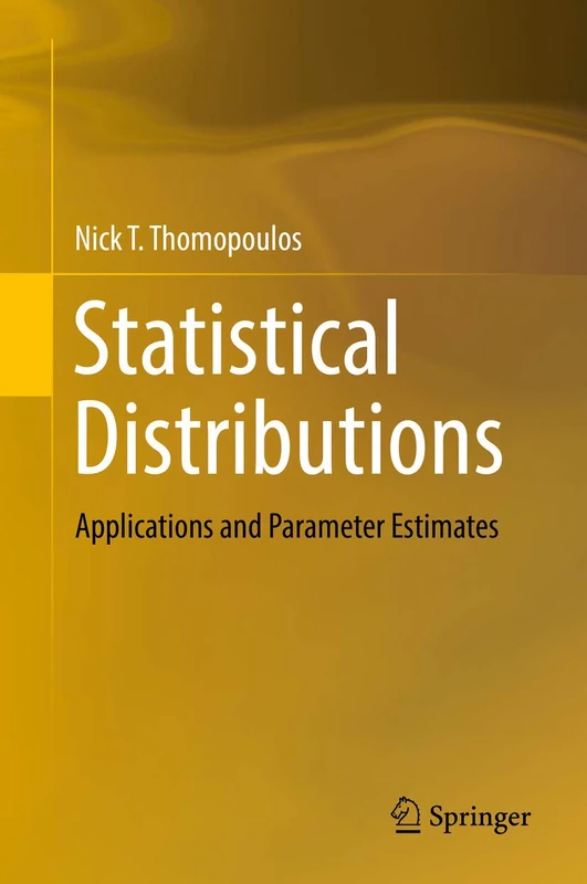 Statistical Distributions: Applications and Parameter Estimates
