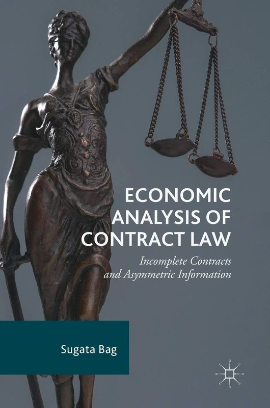 Economic Analysis of Contract Law: Incomplete Contracts and Asymmetric Information