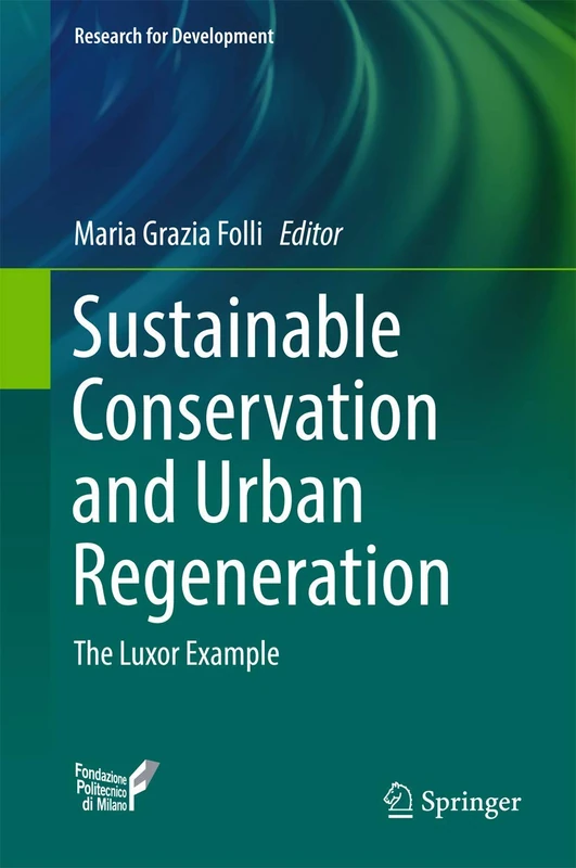 Sustainable Conservation and Urban Regeneration: The Luxor Example (Research for Development)