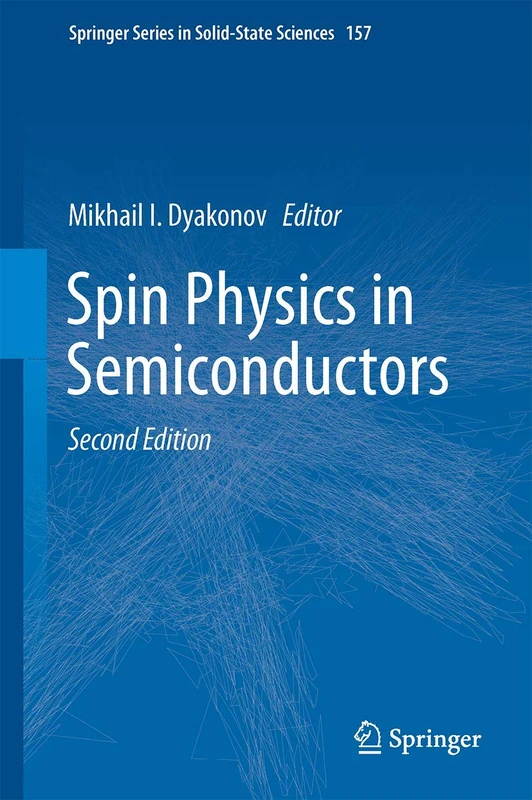 Springer Spin Physics in Semiconductors: 157 (2nd Edition)