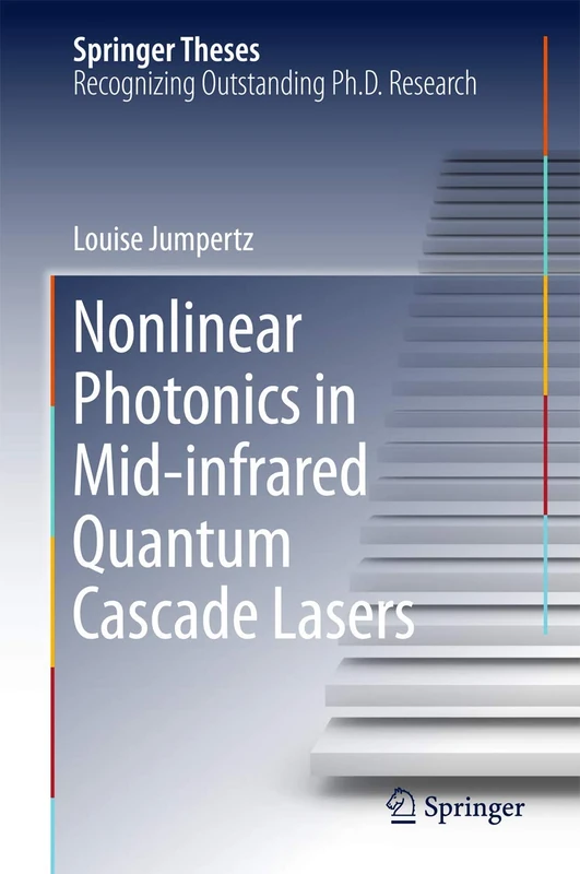 Nonlinear Photonics in Mid-infrared Quantum Cascade Lasers (Springer Theses)