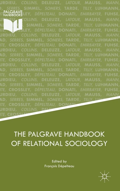 The Palgrave Handbook of Relational Sociology