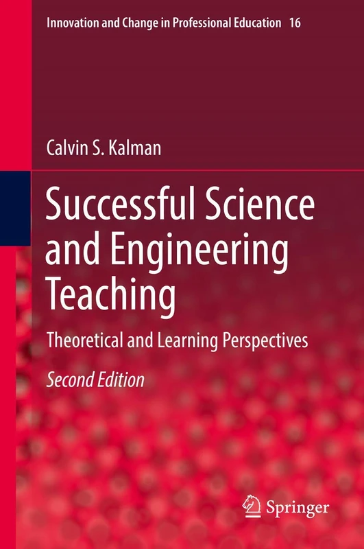 Successful Science and Engineering Teaching: Theoretical and Learning Perspectives: 16 (Innovation and Change in Professional Education, 16) - Image 1