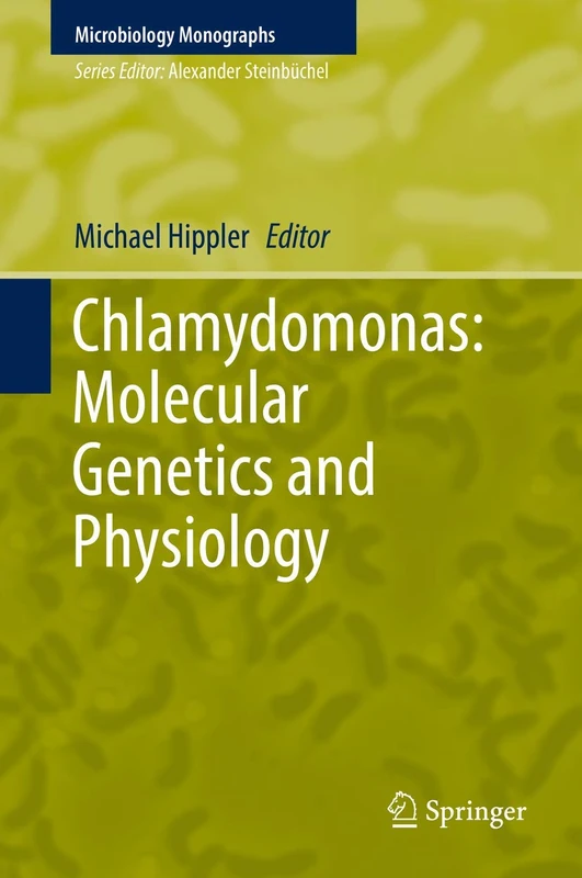Chlamydomonas: Molecular Genetics and Physiology: 30 (Microbiology Monographs, 30)
