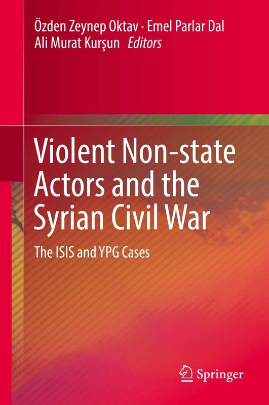 Violent Non-state Actors and the Syrian Civil War: The ISIS and YPG Cases