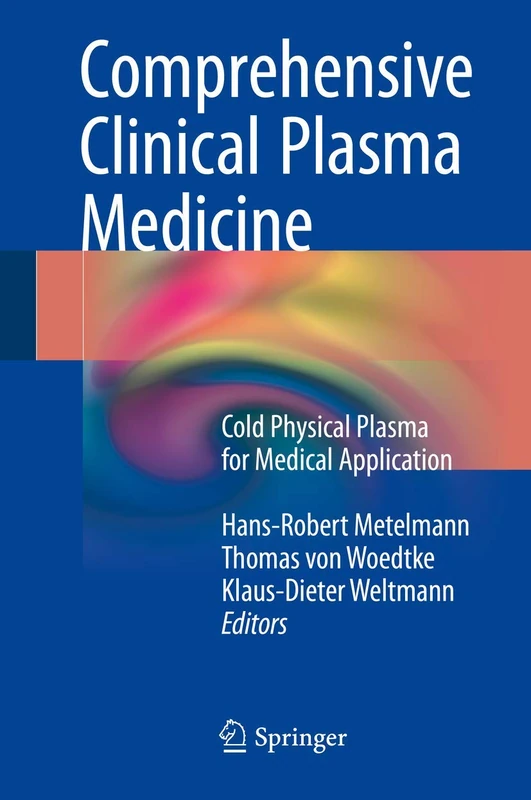 Springer - Comprehensive Clinical Plasma Medicine Book
