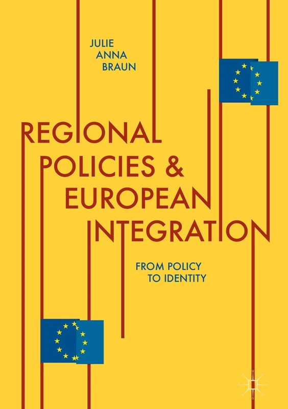 Regional Policies and European Integration: From Policy to Identity - Image 1
