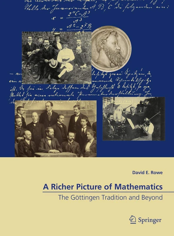 A Richer Picture of Mathematics: The Göttingen Tradition and Beyond
