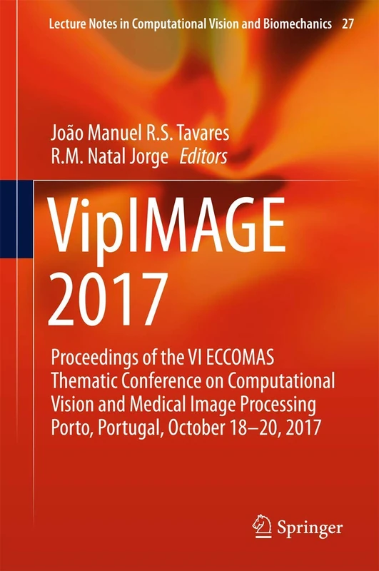 Springer VipIMAGE 2017 - Medical Image Processing Proceedings