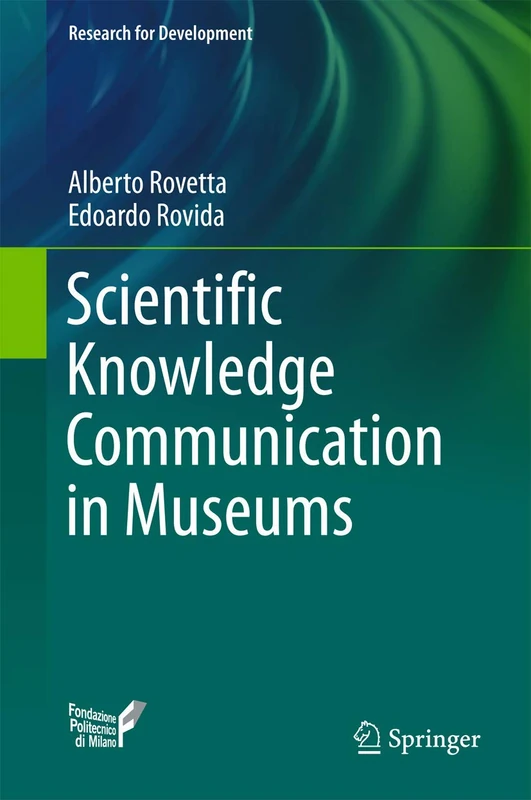 Scientific Knowledge Communication in Museums (Research for Development)