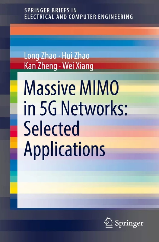 Massive MIMO in 5G Networks: Selected Applications (SpringerBriefs in Electrical and Computer Engineering)