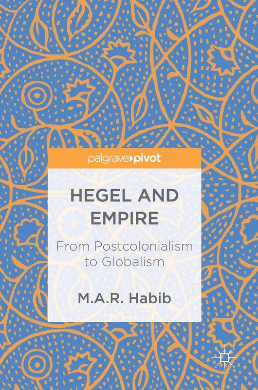 Hegel and Empire: From Postcolonialism to Globalism