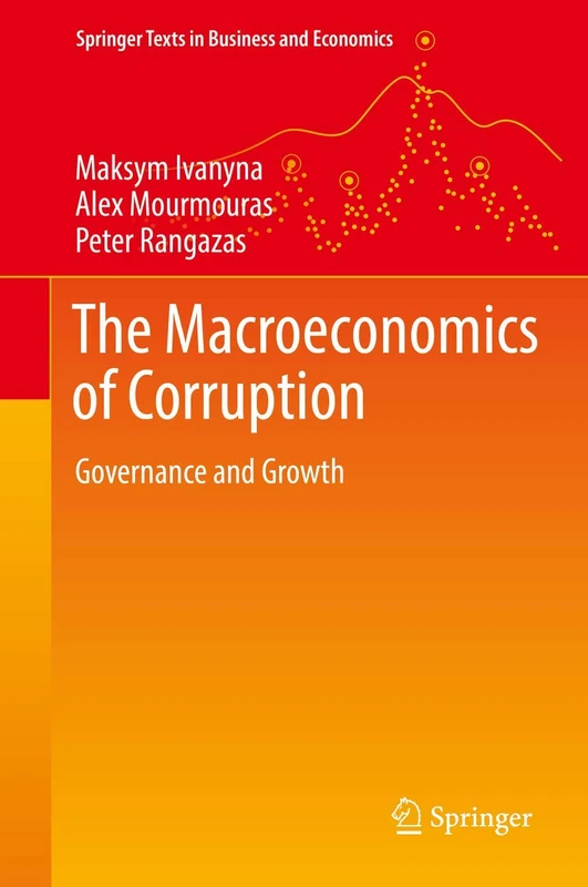 The Macroeconomics of Corruption: Governance and Growth (Springer Texts in Business and Economics)