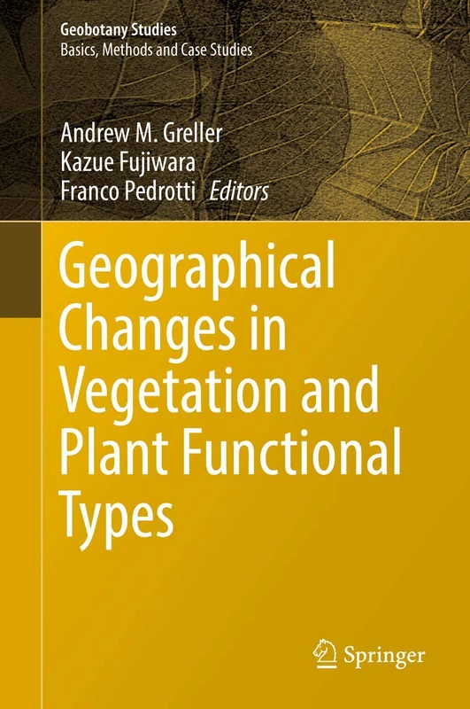 Geographical Changes in Vegetation and Plant Functional Types (Geobotany Studies)