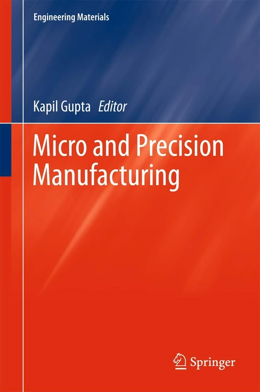 Micro and Precision Manufacturing (Engineering Materials)