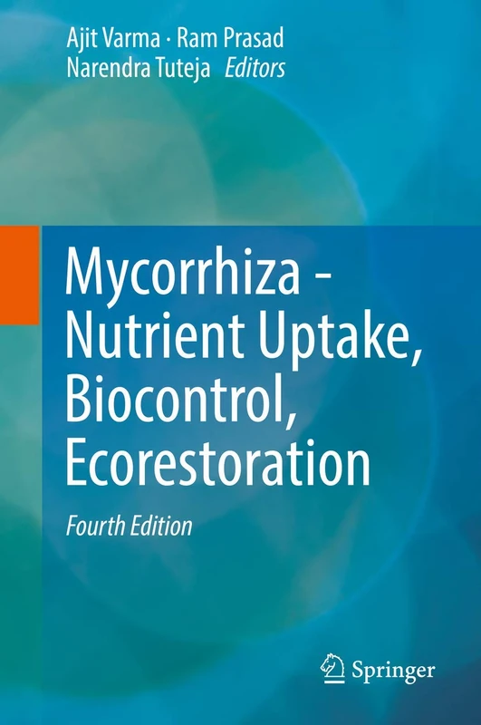 Mycorrhiza - Nutrient Uptake, Biocontrol, Ecorestoration