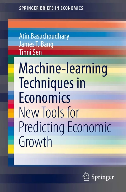 Machine-learning Techniques in Economics: New Tools for Predicting Economic Growth (SpringerBriefs in Economics)