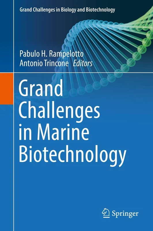 Grand Challenges in Marine Biotechnology (Grand Challenges in Biology and Biotechnology)