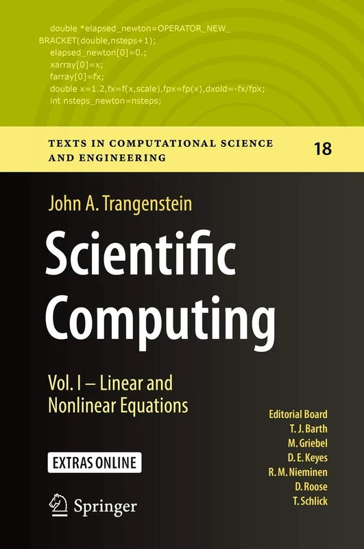 Scientific Computing: Vol. I - Linear and Nonlinear Equations: 18 (Texts in Computational Science and Engineering, 18)