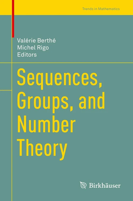 Sequences, Groups, and Number Theory (Trends in Mathematics)