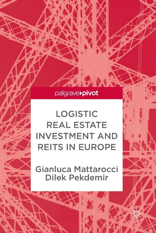 Springer - Logistic Real Estate Investment and REITs in Europe