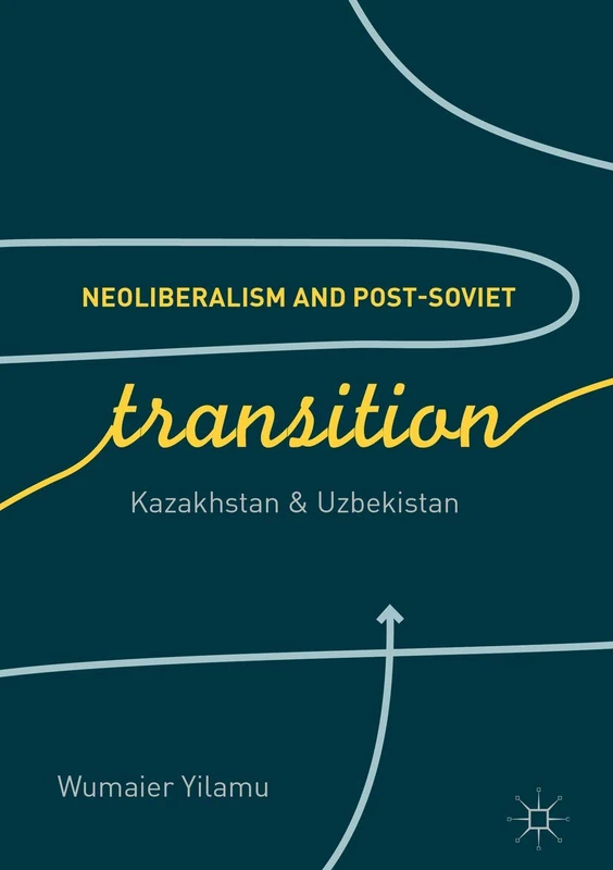 Neoliberalism and Post-Soviet Transition: Kazakhstan and Uzbekistan - Image 1