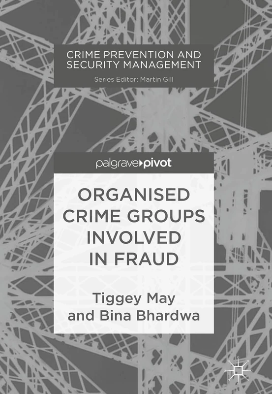 Organised Crime Groups involved in Fraud (Crime Prevention and Security Management)