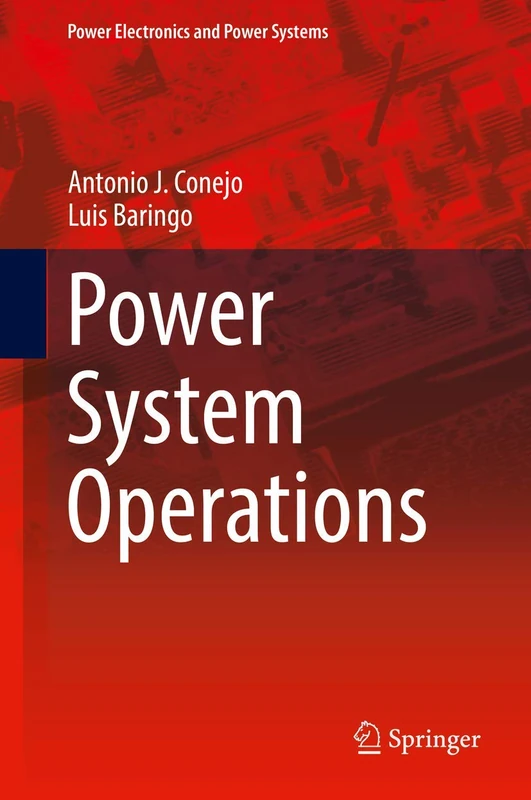Power System Operations (Power Electronics and Power Systems)