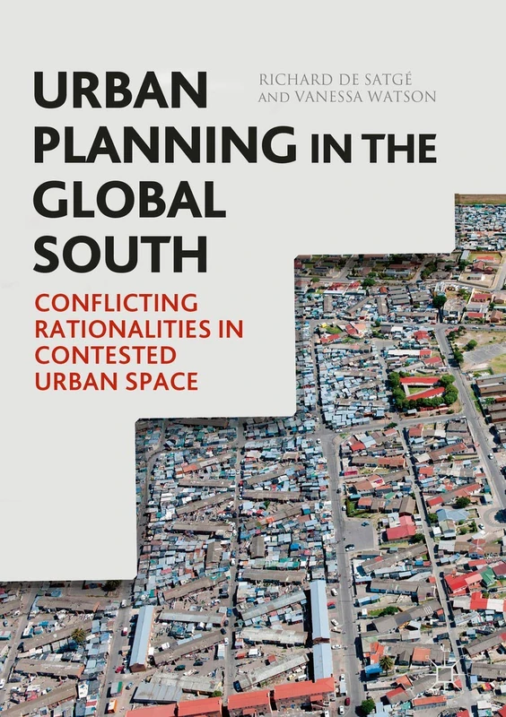 Urban Planning in the Global South: Conflicting Rationalities in Contested Urban Space - Image 1