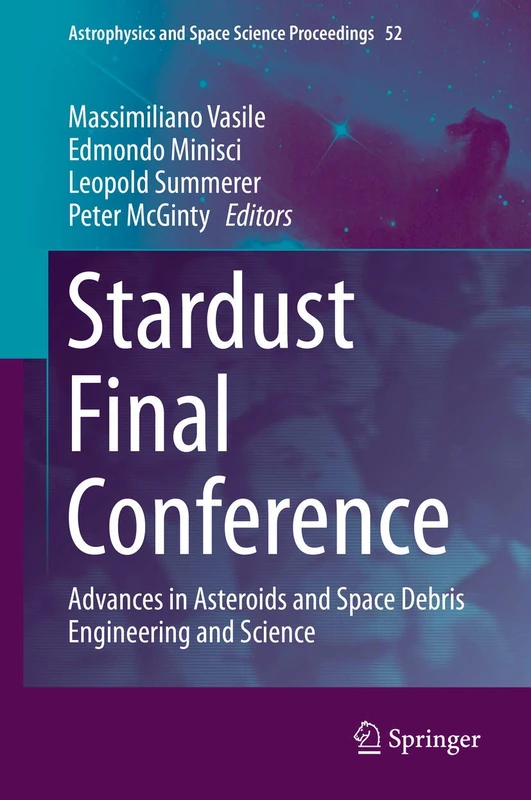 Springer Stardust Final Conference - Asteroids and Space Debris