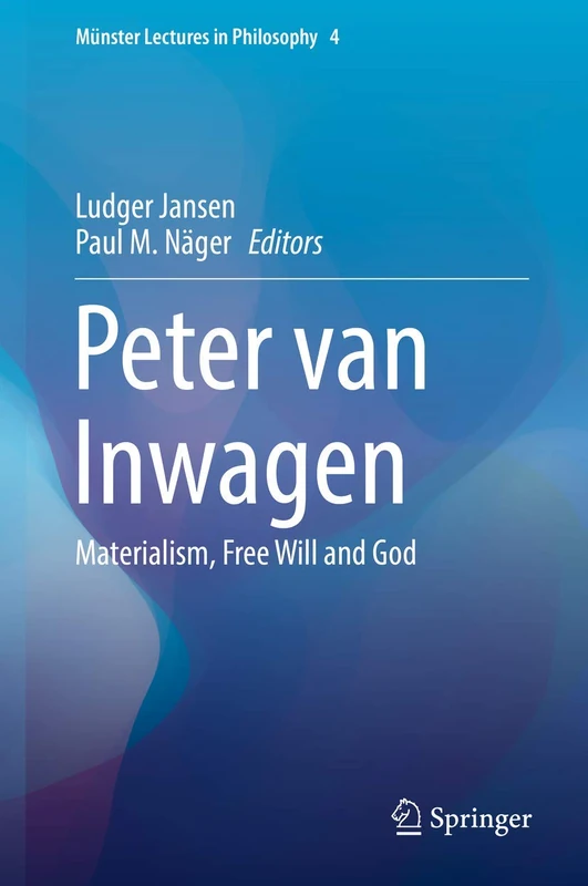 Peter van Inwagen: Materialism, Free Will and God: 4 (Münster Lectures in Philosophy, 4) - Image 1